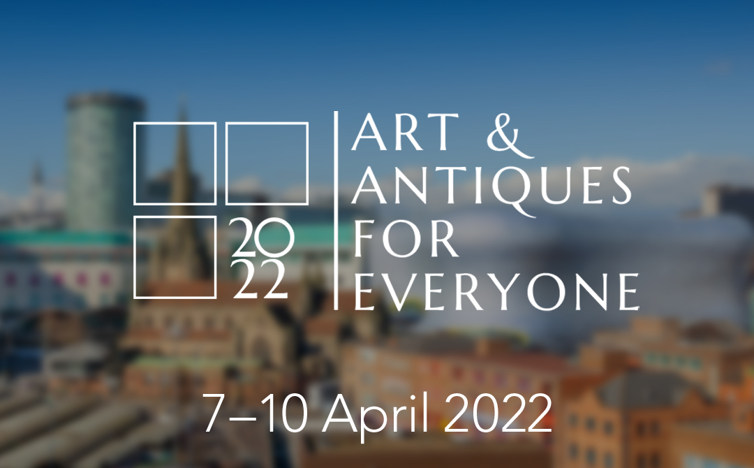 Art & Antiques for Everyone – The Spring Fair, 7 – 10 April 2022