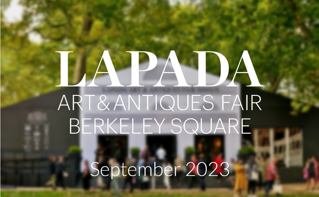 The LAPADA Art & Antiques Fair – Berkeley Square, September 2023